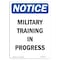 Signmission OSHA Notice, 5" Height, Military Training In Progress Sign, 5" X 3.5", Portrait OS-NS-D-35-V-14219 - alternate 1